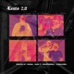 C’buda M, Sdida & Dj Maphorisa – Lento 2.0 ft. Man T & Leehleza
