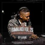 Dj Jaivane – Simnandi Vol. 25 (Welcoming 2022) Mix