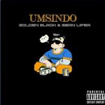 Golden Black – Umsindo Ft. Sean Lifer