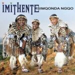 Imithente – Simqonda Ngqo