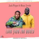Jack Pieper ft Bizzy Levels – Love Yaku Zee World