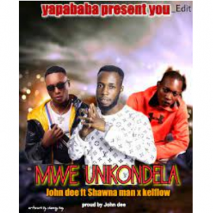 John Dee ft Shawa Man & Kelflow – Mwe Unikondela