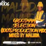 Maluda – Grootman Selections Vol. 06 (100% Production Mix)