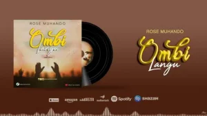 Rose Muhando – Ombi Langu