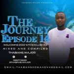 Thabang Major – The Journey Episode 14