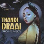 Thandi Draai – Iris (Atmos Blaq Remix)
