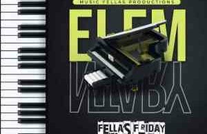 XoliSoulMF – Elementary Fellas Friday