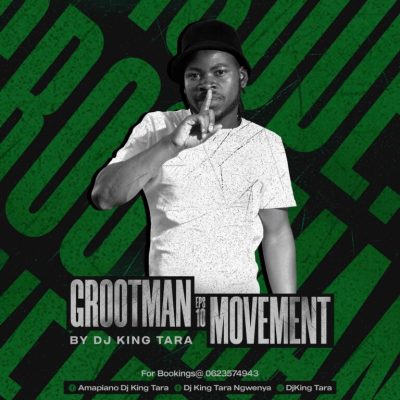 DJ King Tara – Grootman Movement Episode 10 (Strictly King Tara) Mp3 Download