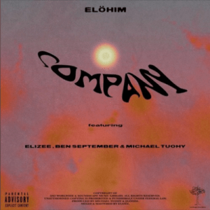 Elohim – Company ft Elizée & Ben September Mp3 Download