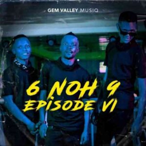 Gem Valley MusiQ – Whistle & Chants (Kings Of Rough MusiQ) Mp3 Download