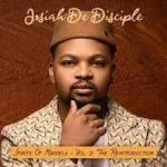 Josiah De Disciple – Josiah Makoela Mp3 Download