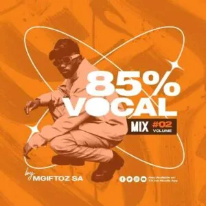 Mgiftoz SA – Vocal Mix VOL. 2 Mp3 Download