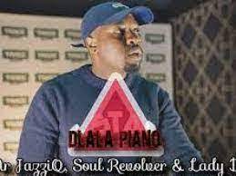 Mr JazziQ, Soul Revolver – Dlala Piano Ft. Lady Du Mp3 Download