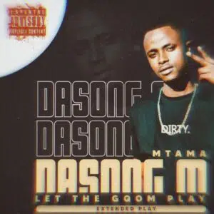 Mtama Dasong M – Let The Gqom Play Mix Mp3 Download