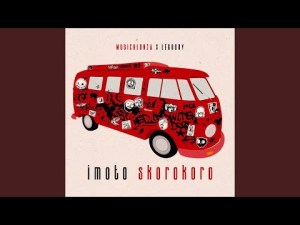 MusicHlonza – Imoto Skorokoro Ft. LeGoody Mp3 Download