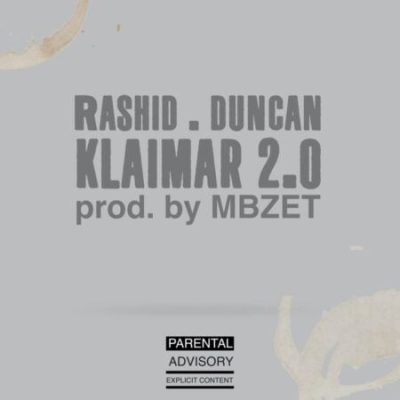 Rashid & Duncan – Klaimar 2.0 Mp3 Download