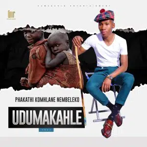 Udumakahle – Nsikelelo Mp3 Download