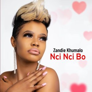 Zandie Khumalo – Nci Nci Bo Mp3 Download