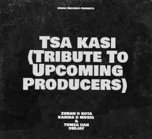 Zungu D Kota – Tsa Kasi Vol.1 Mix Mp3 Download