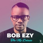 Bob Ezy, DeepConsoul – Without You Ft. Fako