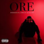 BobbiDean – Ore Ft. Mblee The Duurt