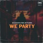 BruceDeeperSA & STI T’s Soul – We Party (Original Mix)