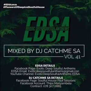 Catch Me SA – Exotic Deep Soulful Anthems Vol.41 Mix