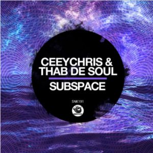 CeeyChris & Thab De Soul – Subspace