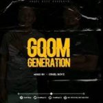Cruel Boyz – Gqom Generation