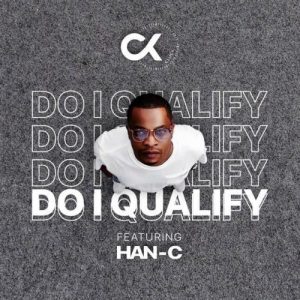 DJ Clock – Do I Qualify Ft. Han-C