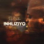 DJ Nastor – Inhliziyo Ft. Russell Zuma & Cuebur