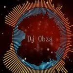 Dj Obza – Yhe BaBa Ft. Blour