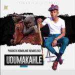 Dumakahle – Idlozi Lasekhaya Komama (Official Audio)