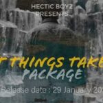 Hectic Boyz – Great Things Take Time