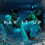 Indigo Stella – Pay It Up Ft. Nadia Nakai