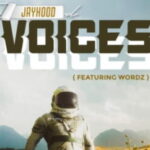 JayHood – Voices ft Wordz