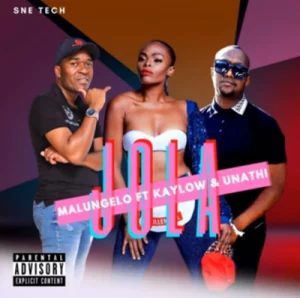 Malungelo – Jola Ft. Kaylow & Unathi