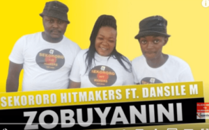 Sekororo Hitmakers – Zobuyanini Ft. Dansile M (Original Mix)