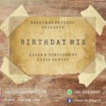 Shaka Da King – Birthday Mix