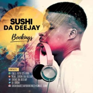 Sushi Da Deejay – Sthandoboy Birthday Mix