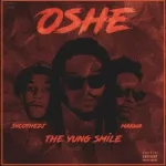 The Yung Smile – Oshe Ft. Makwa & Psyco The DJ