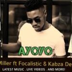 Vyno Miller – Ayoyoyo Ft. Focalistic (Prod. Kabza De Small)