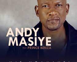 Andy Masiye – Nje Ngamanzi Ft. Prince Benza Mp3 Download