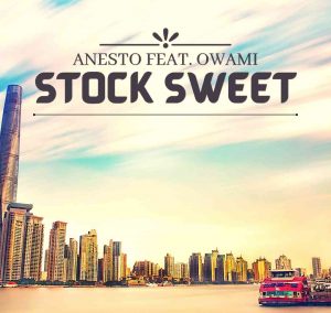 Anesto – Stock Sweet (Full Version) Ft Owami Mp3 Download