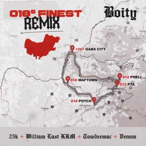 Boity – 018’s Finest (Remix) Ft. 25K, William Last KRM, Towdee Mac & Venom Mp3 Download