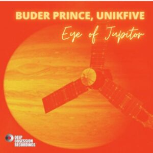 Buder Prince & UniKfive – Eye Of Jupitor (Original Mix) Mp3 Download
