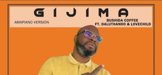 Bushida Coffee Ft Daluthando & Lovechild – Gijima Mp3 Download