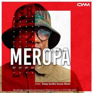 Ceega – Meropa 187 (You Can’t Overdose On Meropa Sessions) Mp3 Download