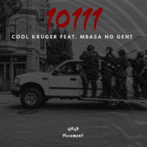 Cool Kruger – 10111 ft. Mbasa no Gent Mp3 Download