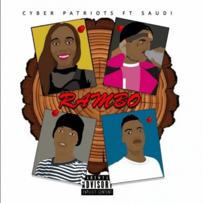 Cyber Patriots – Rambo Ft. Saudi Mp3 Download